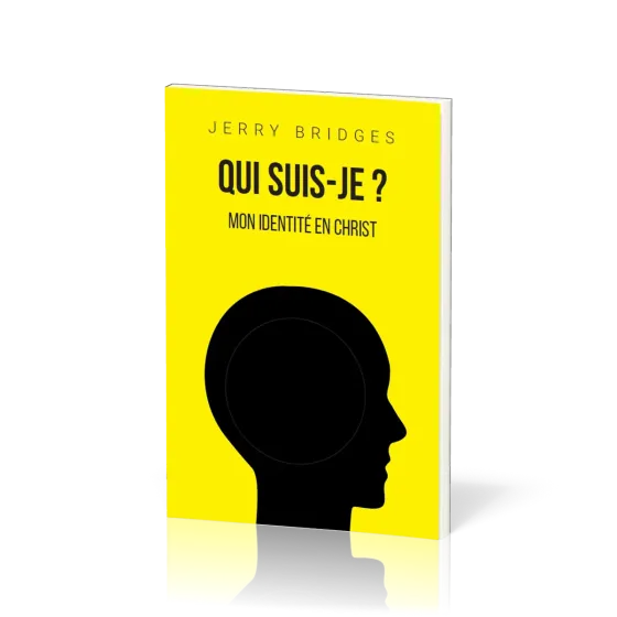 Qui suis-je ? - Mon identité en Christ
