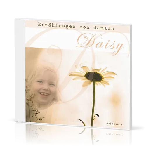 DAISY, CD - ERZÄHLUNGEN VON DAMALS
