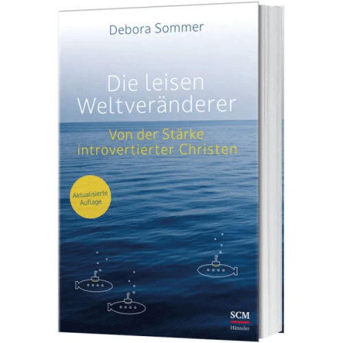 Die leisen Weltveränderer - Von der Stärke introvertierter Christen