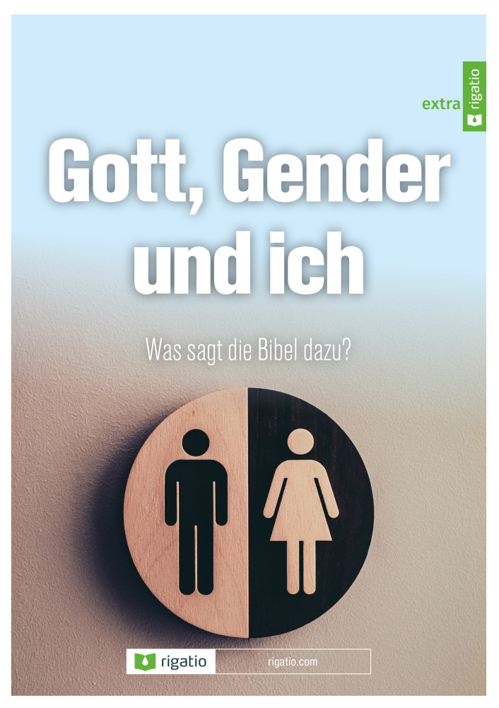 Gott, Gender und ich - Was sagt die Bibel dazu?