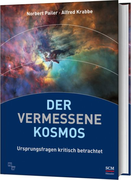 Der vermessene Kosmos - Ursprungsfragen kritisch betrachtet