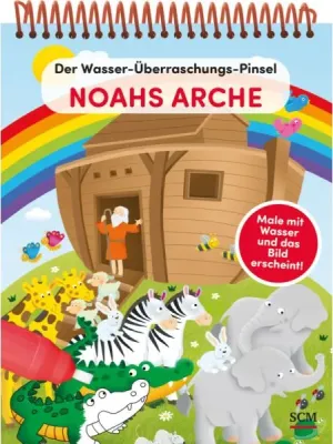 Noahs Arche - Der Wasser-Überraschungs-Pinsel - Male mit Wasser und das Bild erscheint!