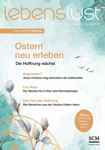 Lebenslust - OSTER SPECIAL - Ostern neu erleben