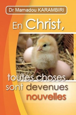 En Christ, toutes choses sont devenues nouvelles