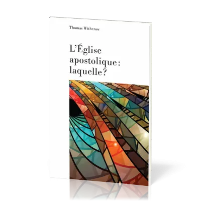 Église apostolique, laquelle? (L')