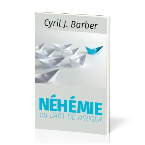 Néhémie ou l'art de diriger