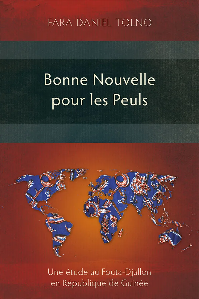Bonne Nouvelle pour les Peuls - Une étude au Fouta-Djallon en République de Guinée