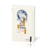 Dieu du réveil (Le) - Sermons choisis de la Brigade de la Drôme (1922-1939)