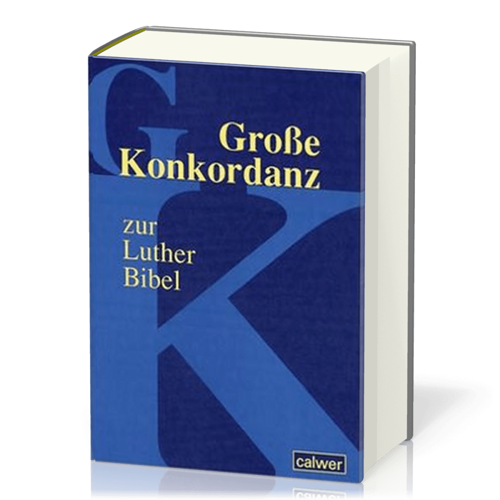 Grosse Konkordanz zur Lutherbibel - Sonderausgabe