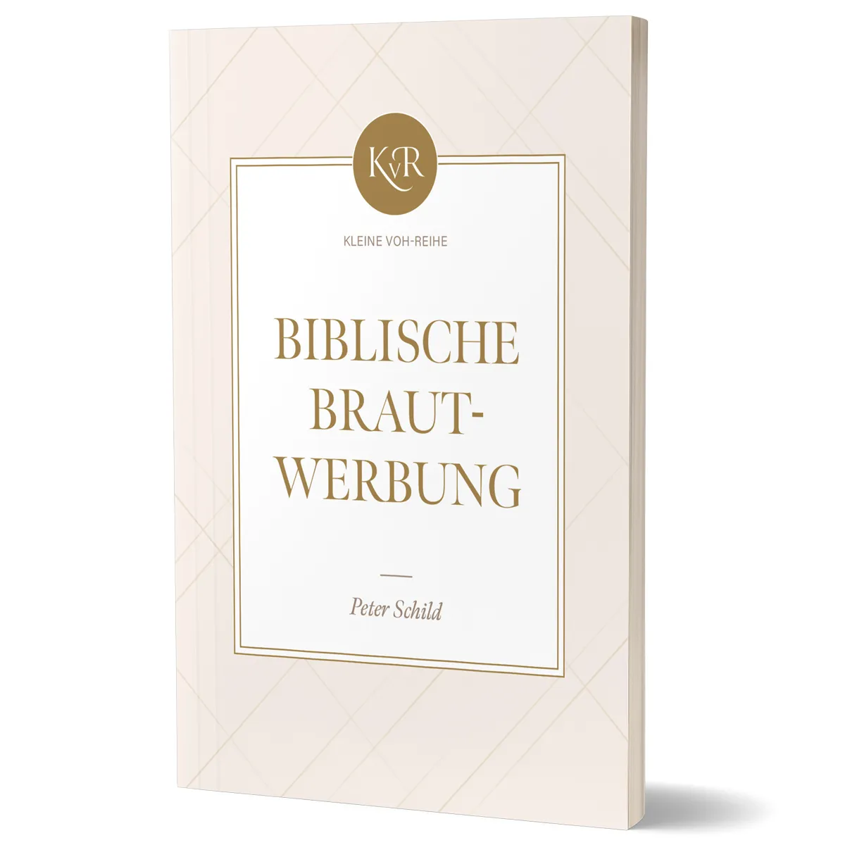 Biblische Brautwerbung - Kleine VOH-Reihe