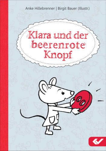 Klara und der beerenrote Knopf