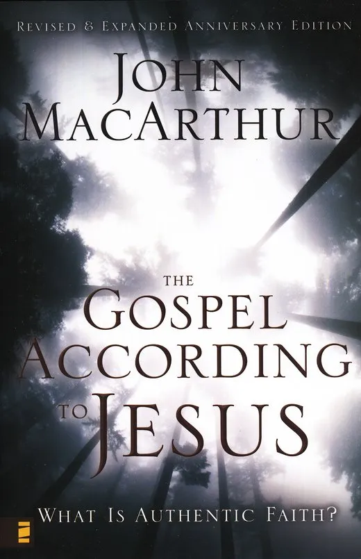 The Gospel According to Jesus - What Is Authentic Faith ?