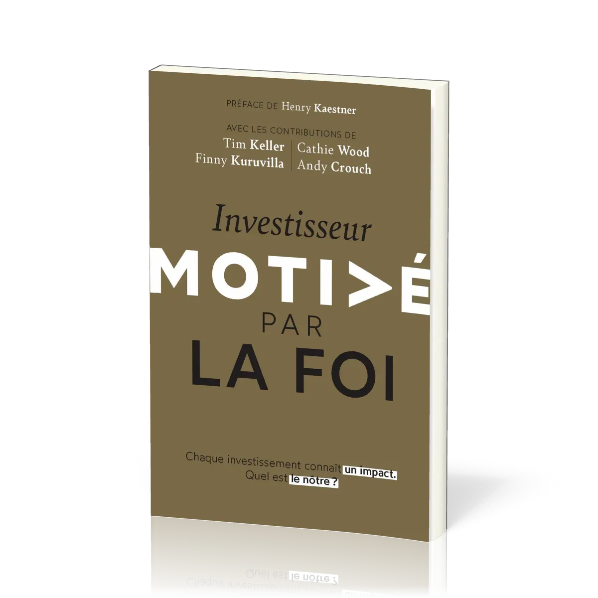 Investisseur motivé par la foi - Chaque investissement connaît un impact. Quel est le nôtre ?