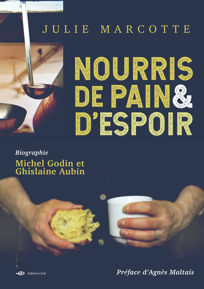 Nourris de pain & d'espoir - Biographie Michel Godin et Ghislaine Aubin