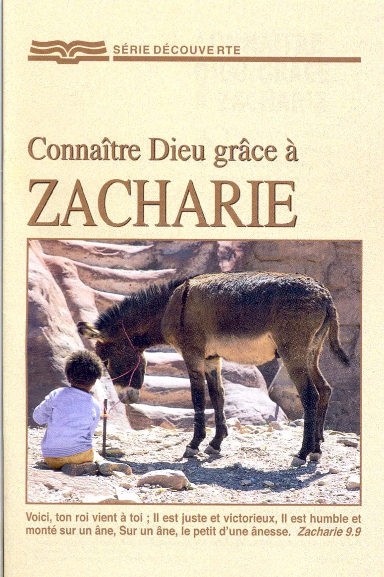 Connaître Dieu grâce à Zacharie  - [Série Découverte]