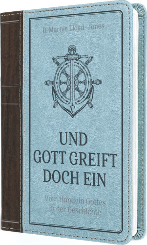 Und Gott greift doch ein - Vom Handeln Gottes in der Geschichte