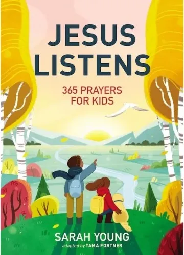 Jesus Listens: 365 Prayers for Kids - A Jesus Calling Prayer Book for Young Readers