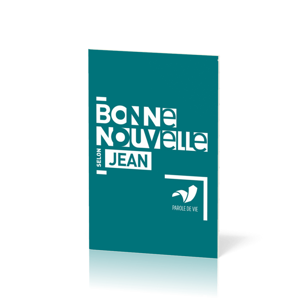 Évangile, Bonne Nouvelle selon Jean - français fondamental