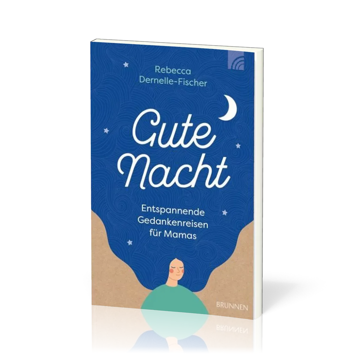 Gute Nacht - Entspannende Gedankenreisen für Mamas