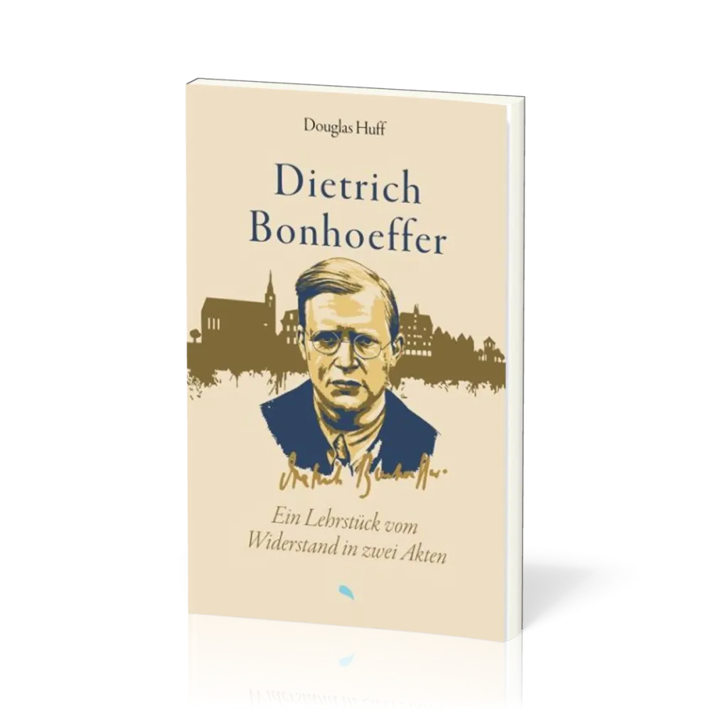 Dietrich Bonhoeffer: Ein Lehrstück vom Widerstand in zwei Akten - "Nicht nur die Opfer unter dem...