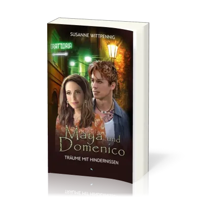 Maya und Domenico - Träume mit Hindernissen - Maya und Domenico Band 10