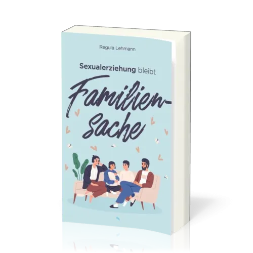 Sexualerziehung bleibt Familiensache