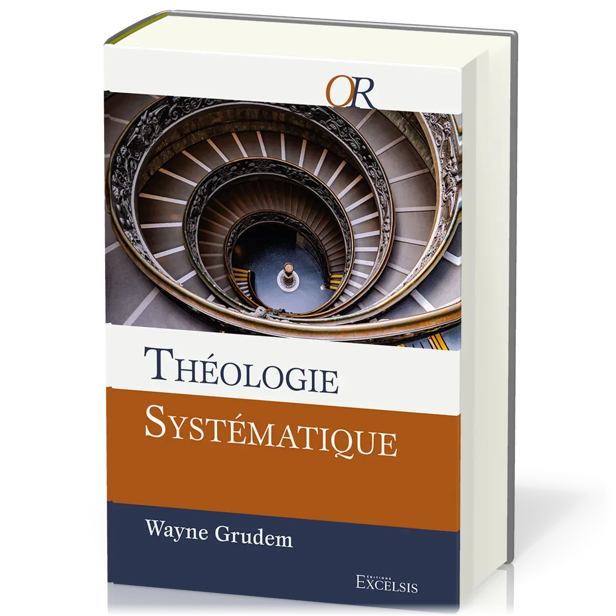 Théologie systématique - [Deuxième édition révisée et augmentée]