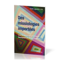 Des missiologies importées - Leur incidence sur la formation théologique en Afrique francophone