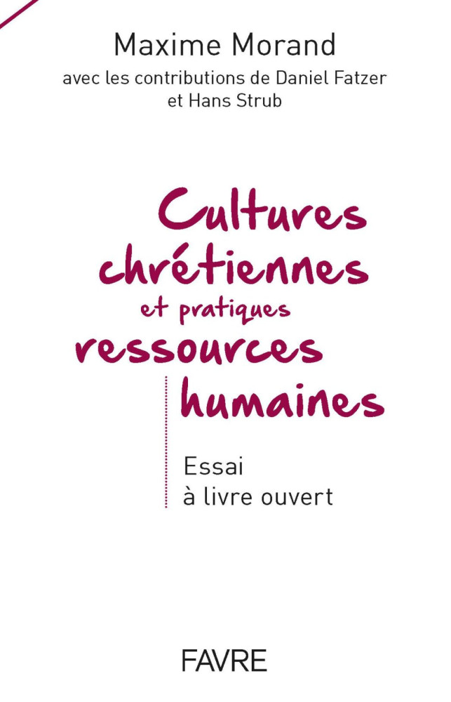 CULTURES CHRÉTIENNES ET PRATIQUES DES RESSOURCES HUMAINES - Essai à livre ouvert