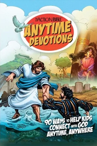 The Action Bible Anytime Devotions - 90 Ways to Help Kids Connect with God Anytime, Anywhere