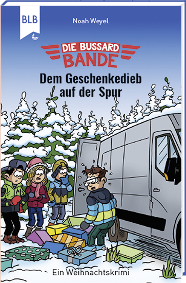 Die Bussard-Bande - Dem Geschenkedieb auf der Spur - Weihnachtskrimi