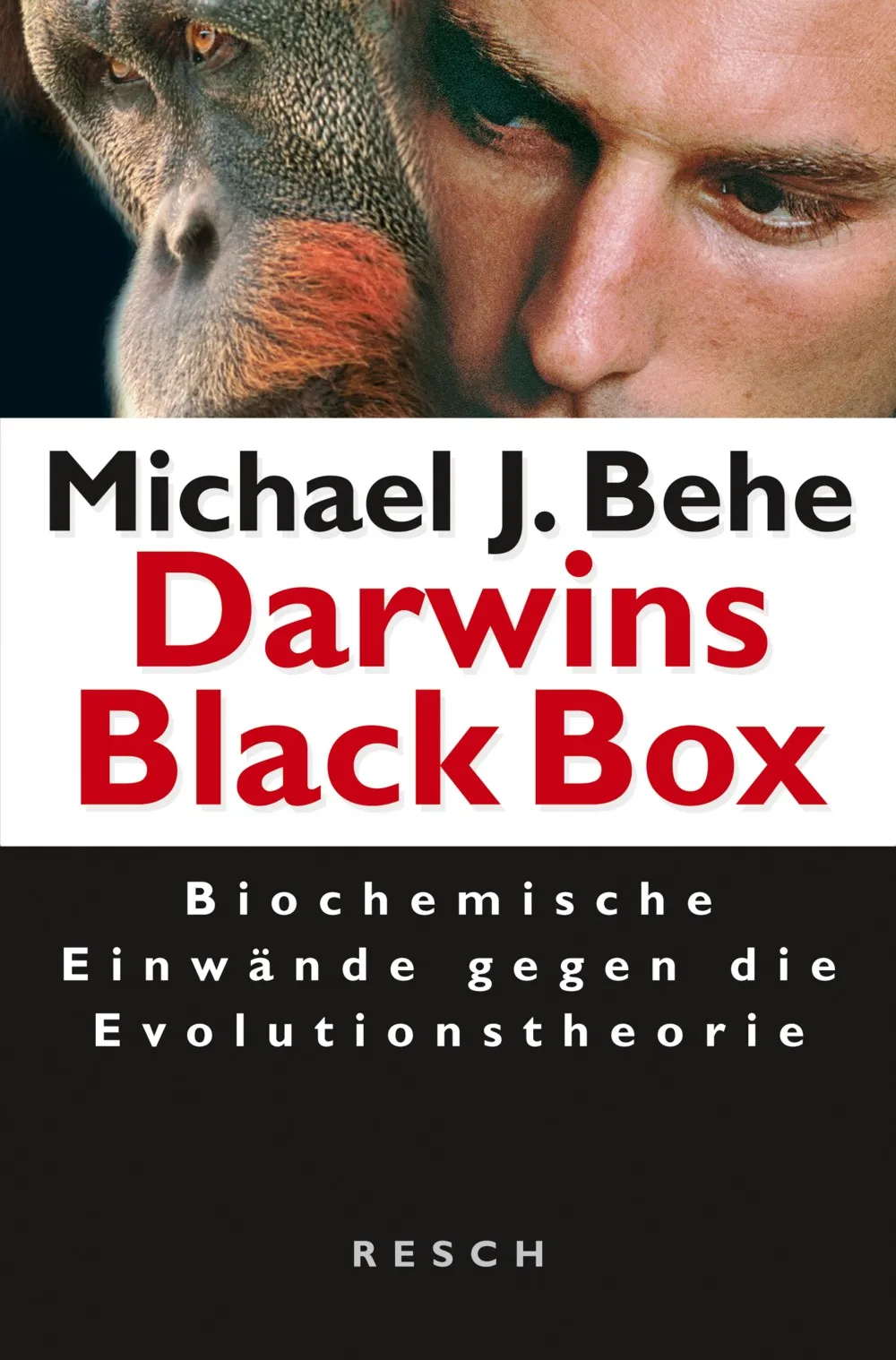 Darwins Black Box - Biochemische Einwände gegen die Evolutionstheorie