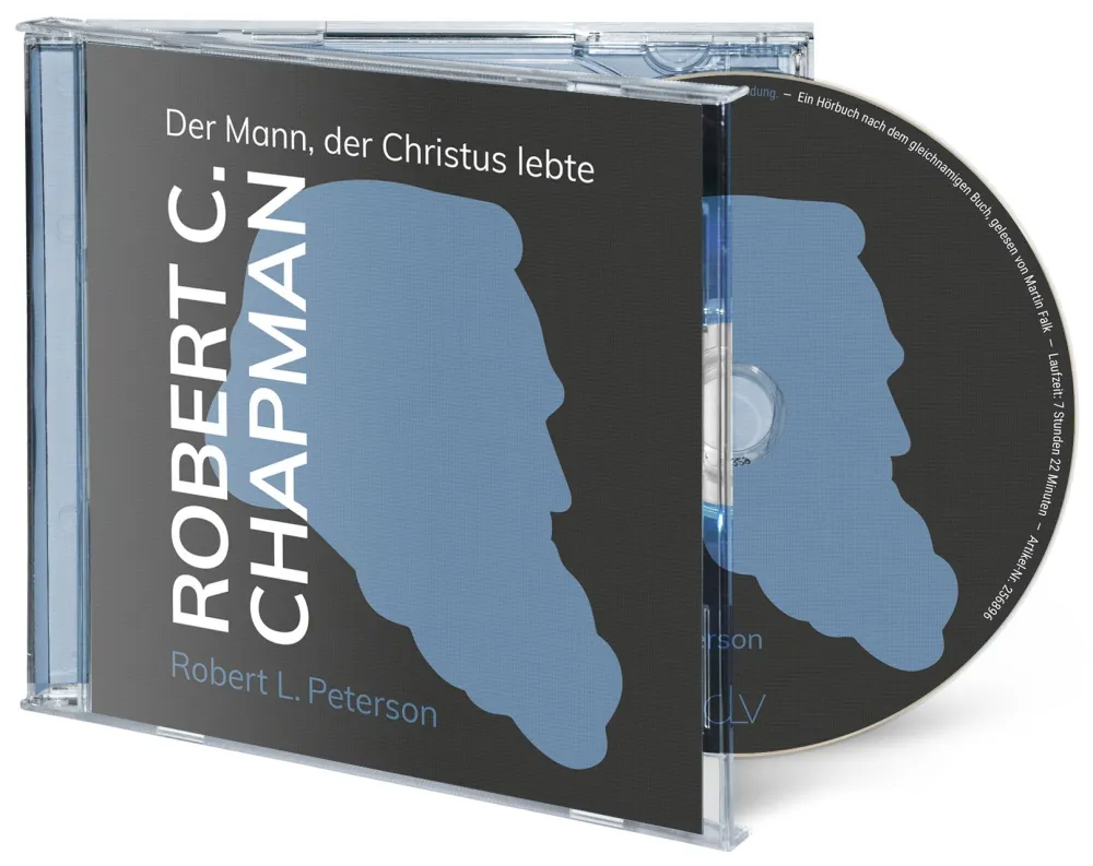 Robert C. Chapman - Der Mann, der Christus lebte, Hörbuch [MP3]