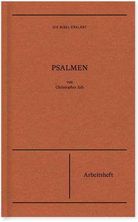 Psalmen (Arbeitsheft) - Reihe Die Bibel erklärt