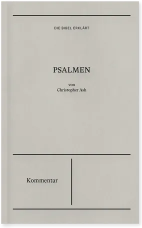 Psalmen (Kommentar) - Reihe Die Bibel erklärt