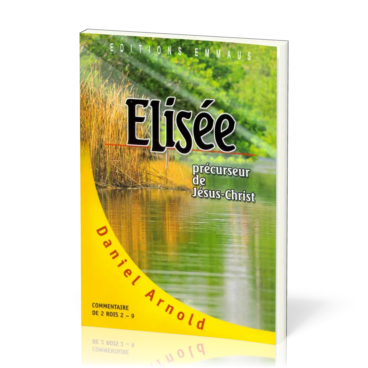 Élisée, précurseur de Jésus-Christ - commentaire de 2 rois 2-9