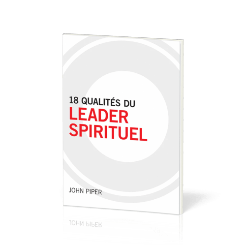 18 qualités du leader spirituel