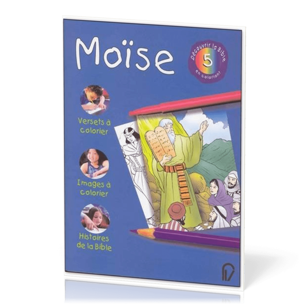 Moïse - Découvrir la Bible en coloriant 5