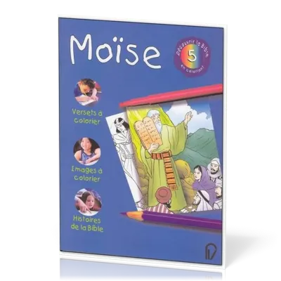 Moïse - Découvrir la Bible en coloriant 5