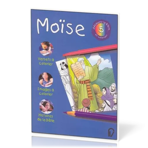 Moïse - Découvrir la Bible en coloriant 5