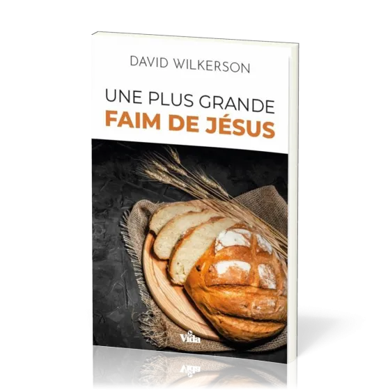 Une plus grande faim de Jésus - Expérimenter la puissance de Dieu dans les temps difficiles