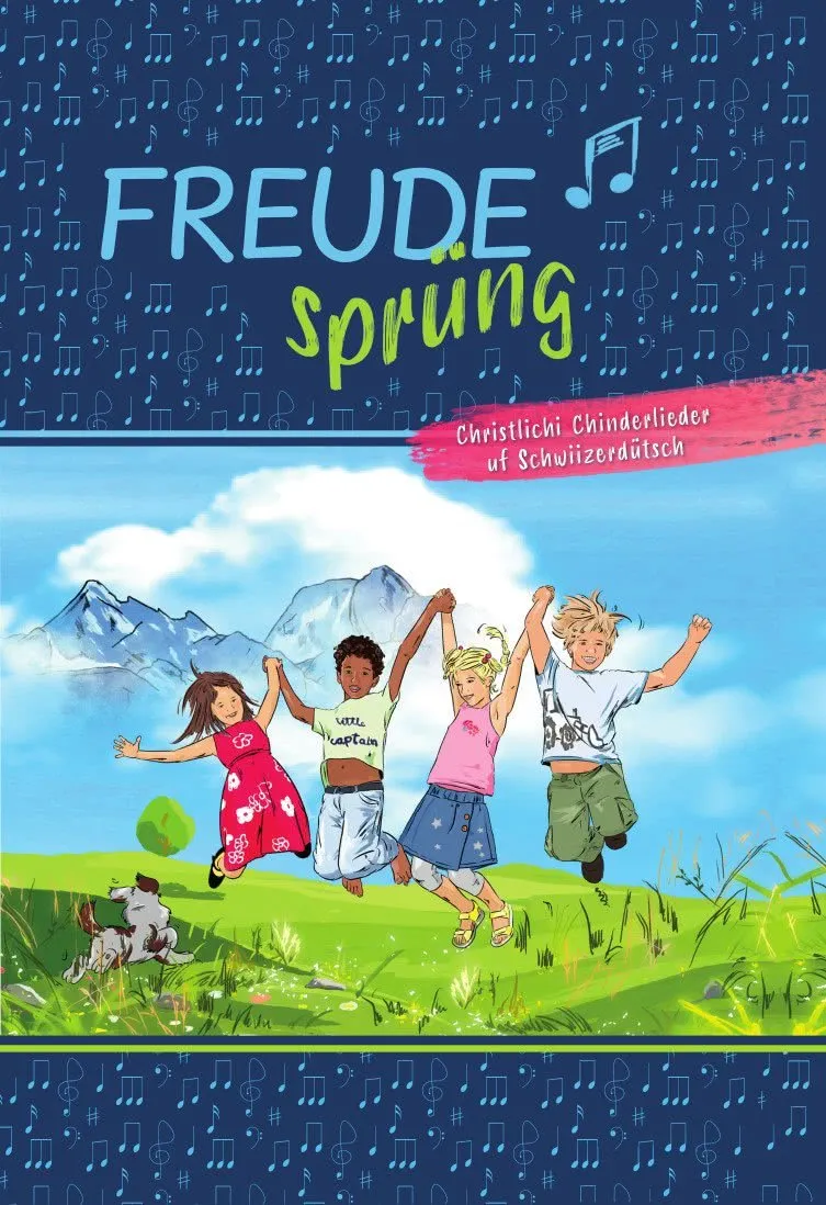 Freudesprüng (Liederbuch) - Christlichi Chinderlieder uf Schwiizerdütsch