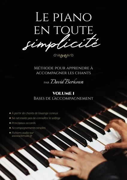 Piano en toute simplicité  (Le) - Volume 1 - bases de l'accompagnement