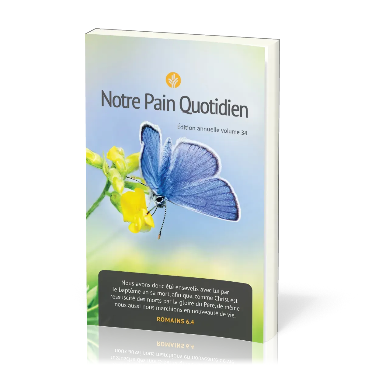 Notre pain quotidien - vol. 34, gros caractères, éphéméride