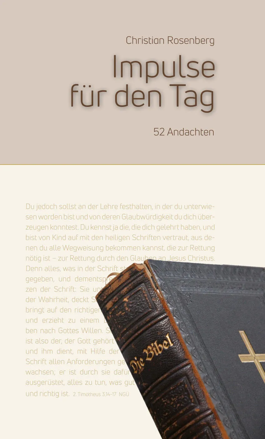 Impulse für jeden Tag - 52 Andachten - Band 1
