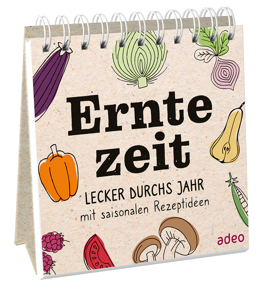 Erntezeit Auftsellbuch - Lecker durchs Jahr mit saisonalen Rezeptideen