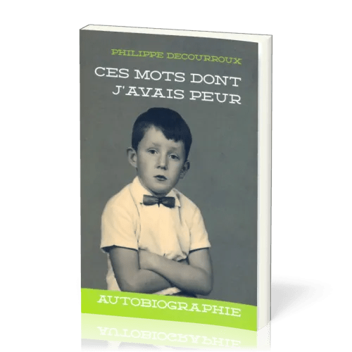 Ces mots dont j'avais peur - Edition spéciale 25e anniversaire, avec cahier photo de 16 pages