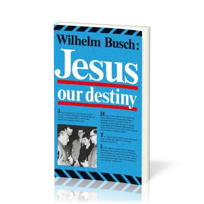 Anglais, Jésus notre destin - Jesus our destiny