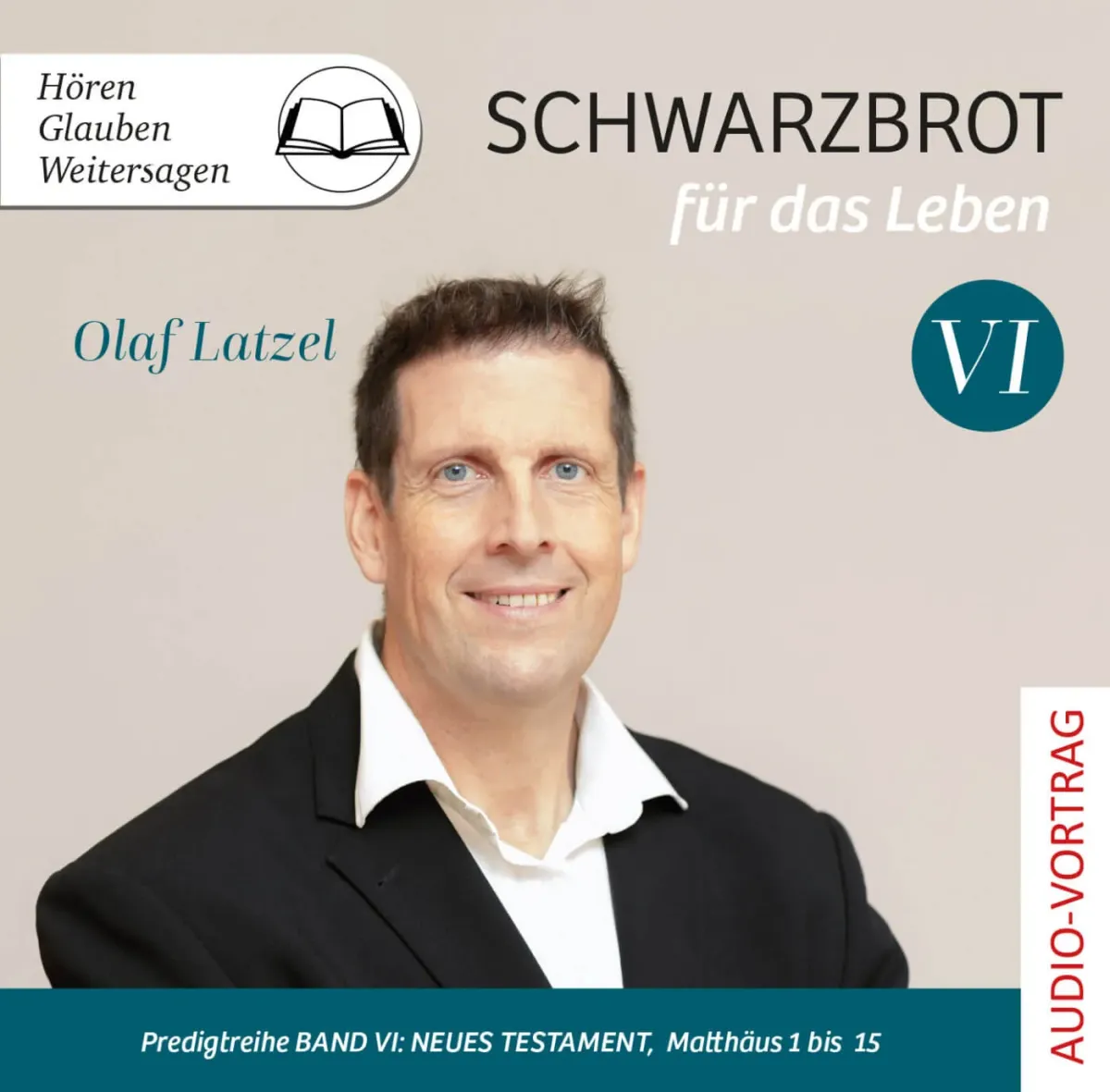 Schwarzbrot für das Leben Band VI - Predigtreihe Band VI: Neues Testament, Matthäus 1-15 - MP3