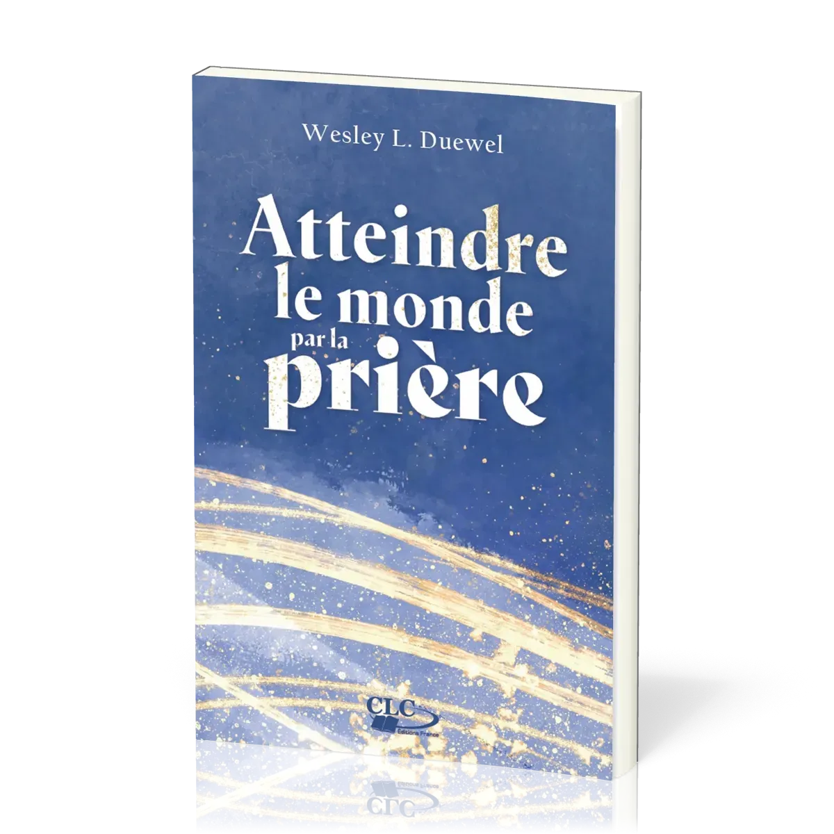 Atteindre le monde par la prière